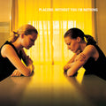 Placebo - Without You I'm Nothing - Vinyl Record