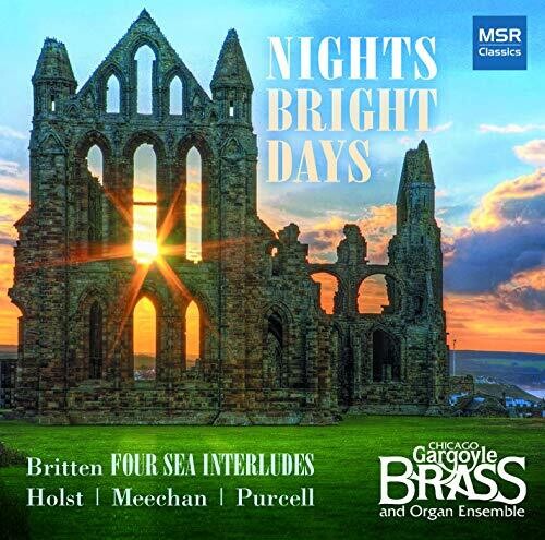 Chicago Gargoyle Brass & Organ Ensemble - Nights Bright Days - Music CD