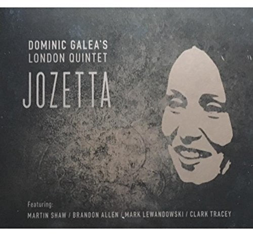 Galeas,dominic London Quintet - Jozetta - Music CD