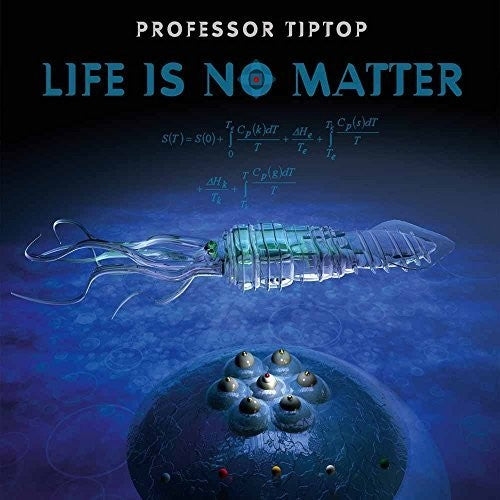 Professor Tip Top - Life Is No Matter - Music CD