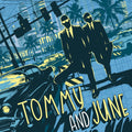 Tommy & June [LP] Vinyl Record