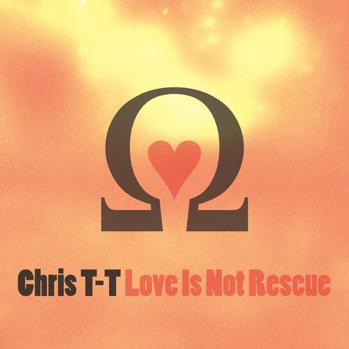 Chris T-t - Love Is Not Rescue - Music CD