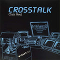 Neal,chris - Crosstalk - Vinyl Record
