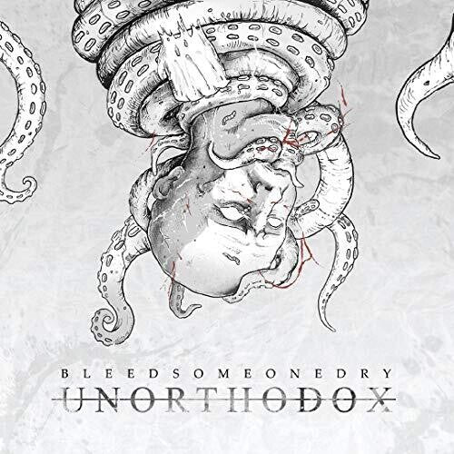 Bleed Someone Dry - Unorthodox - Music CD
