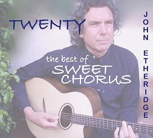 Etheridge,john - Twenty: The Best Of Sweet Chorus - Music CD