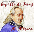 Capullo De Jerez - Mi Musica - Music CD