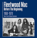 Fleetwood Mac - Before The Beginning: 1968-1970 Rare Live & Demo - Music CD