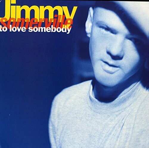Somerville,jimmy - To Love Somebody - Vinyl Record