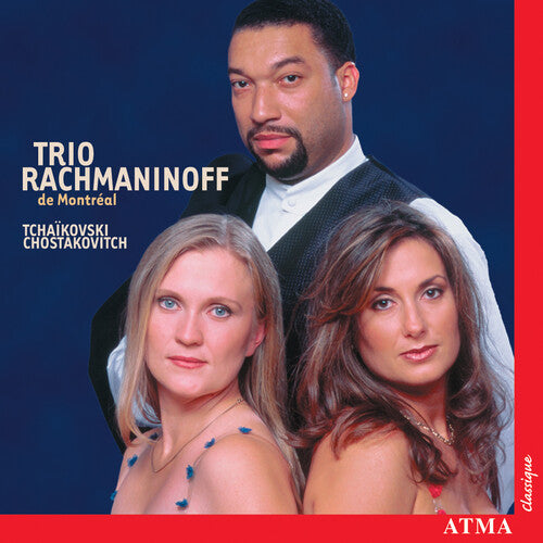 Tchaikovsky / Shostakovich / Trio Rachmaninoff - Trio Rachmaninoff De Montreal - Music CD