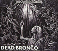 Dead Bronco - Annuncation - Music CD