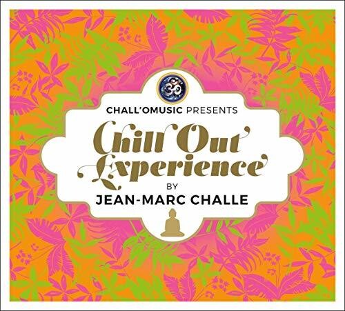 Challe,jean-marc - Chall O Music Presents Chill Out Experience - Music CD