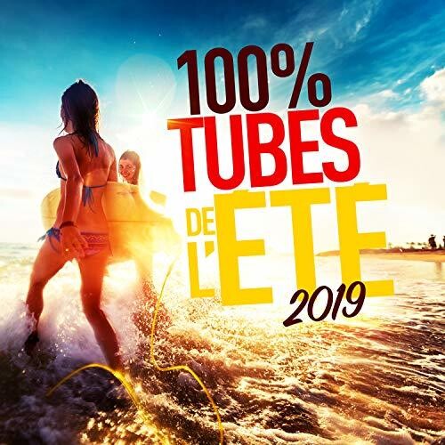 100% Tubes De L'ete 2019 / Various - 100% Tubes De L'ete 2019 / Various - Music CD