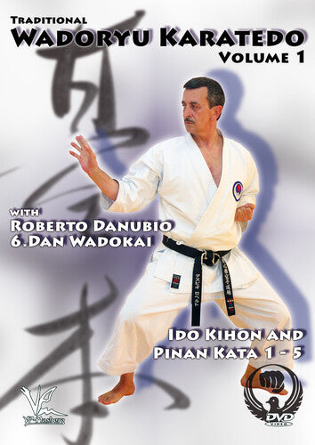 Traditional Wadoryu Karate-do 1: Ido Kihon & Pinan - Traditional Wadoryu Karate-do 1: Ido Kihon & Pinan - DVD