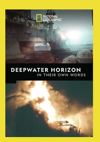 Deepwater Horizon In Their Own Words - Deepwater Horizon In Their Own Words - DVD