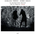 Trovesi,gianluigi / Coscia,gianni - Misteriosa Musica Della Regina Loana - Music CD