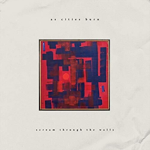 As Cities Burn - Scream Through The Walls - Music CD