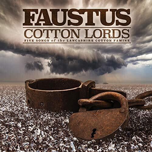Faustus - Cotton Lords: Five Songs Of The Lancashire Cotton - Music CD