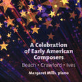 Ives / Mills - Celebration Of Early American Composers - Music CD
