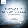 Alberti / Fretwork; Simon Callow - Orl&o Gough: The World Encompassed - Music CD