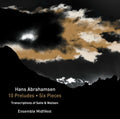 Abrahamsen / Ensemble Midtvest - Hans Abrahamsen: 10 Preludes - Six Pieces - Music CD