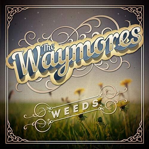 Waymores - Weeds - Vinyl Record