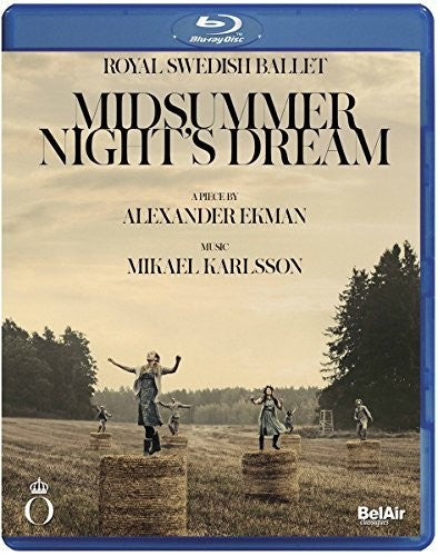 Karlsson / Royal Swedish Ballet - Midsummer Night's Dream - Blu-ray