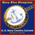 Us Navy Country Current Bluegrass Quartet - Navy Blue Bluegrass - Music CD