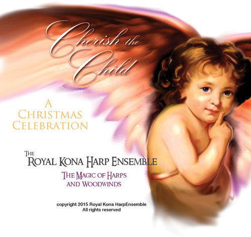 Royal Kona Harp Ensemble - Cherish The Child - Music CD