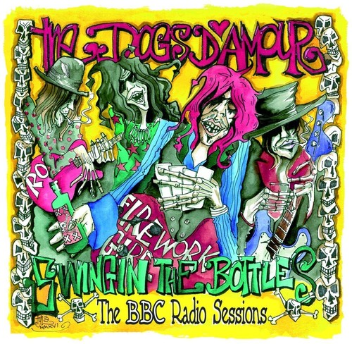 Dogs D'amour - Swingin The Bottles: Bbc Radio Sessions - Music CD