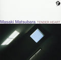 Matsubara,masaki - Tender Heart - Music CD