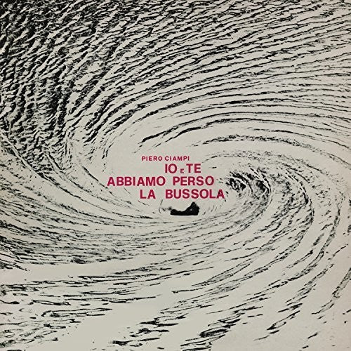 Ciampi,piero - Io E Te Abbiamo Perso La Bussola - Vinyl Record