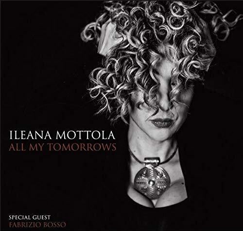 Mottola,ileana - All My Tomorrows - Music CD