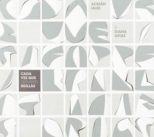 Iaies,adrian / Arias,diana - Cada Vez Que (siempre) Brillas - Music CD