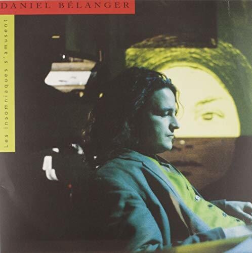 Belanger,daniel - Les Insomniaques S'amusent - Vinyl Record