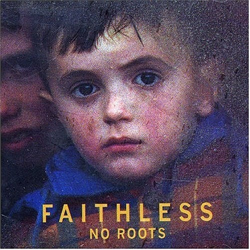 Faithless - No Roots - Music CD