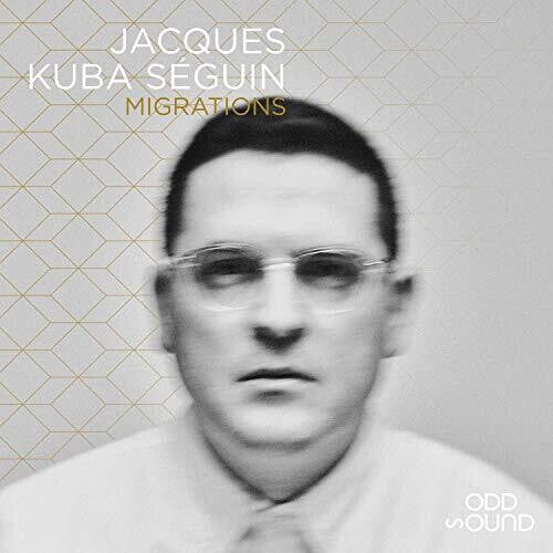 Seguin,jacques Kuba - Migrations - Music CD