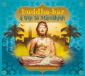 Buddha Bar: Trip To Marrakesh / Various - Buddha Bar: Trip To Marrakesh / Various - Music CD