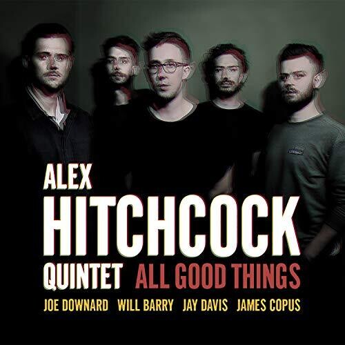 Hitchcock,alex Quintet - All Good Things - Music CD
