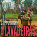 Braga,gedley Belchior / Lina De Albuquerque - Projeto Lavadeiras - Music CD