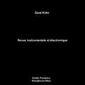 Kuhr,gerd - Revue Instrumentale Et Electronique - Vinyl Record
