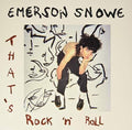 Snowe,emerson - That's Rock N Roll - Vinyl Record