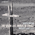 Haydn / Stavy - Seven Last Words Of Christ - Super Audio CD