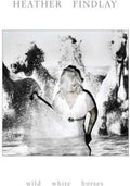 Findlay,heather - Wild White Horses - Vinyl Record