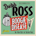 Doctor Ross - Boogie Disease: Very Best Of Doctor Ross 1951-1962 - Music CD