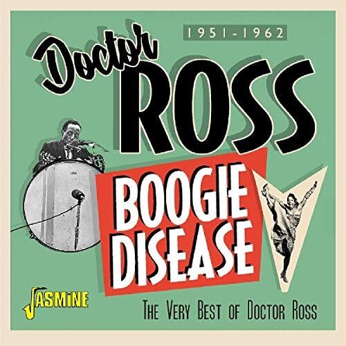 Doctor Ross - Boogie Disease: Very Best Of Doctor Ross 1951-1962 - Music CD