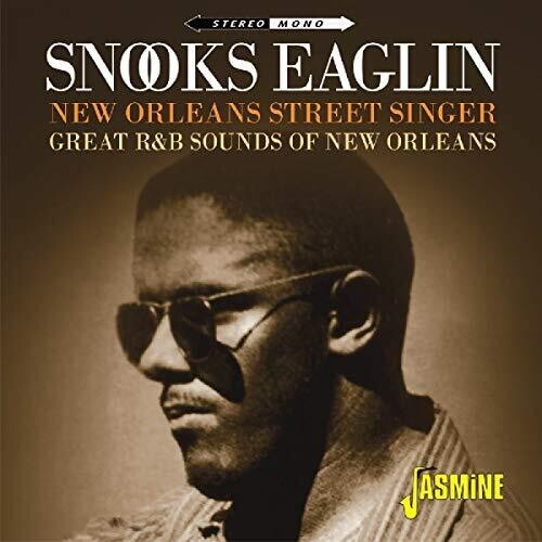 Eaglin,snooks - New Orleans Street Singer: Great R&b Sounds Of New - Music CD