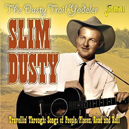 Dusty,slim - Dusty Trail Yodeler: Travellin Through - Music CD