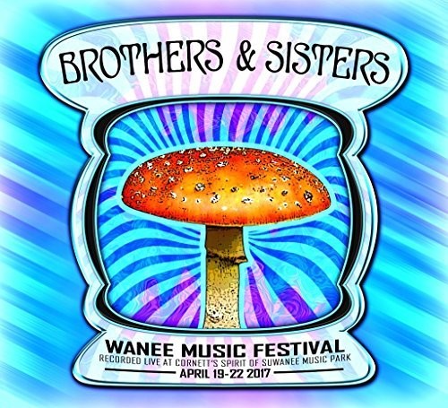 Brothers & Sisters - Live At Wanee 2017 - Music CD