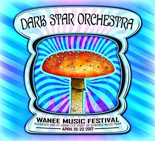 Dark Star Orchestra - Live At Wanee 2017 - Music CD