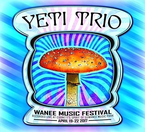 Yeti Trio - Live At Wanee 2017 - Music CD